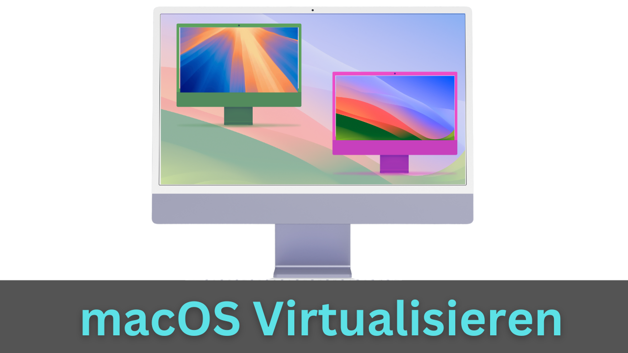 macOS Virtualisieren